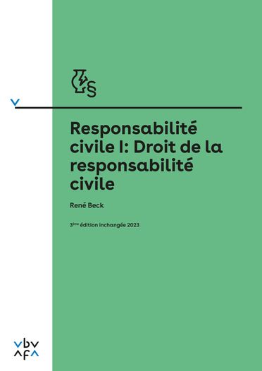 Responsabilité civile I: Droit de la responsabilité civile