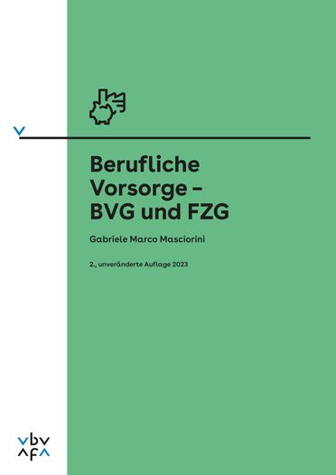 Berufliche Vorsorge -– BVG und FZG